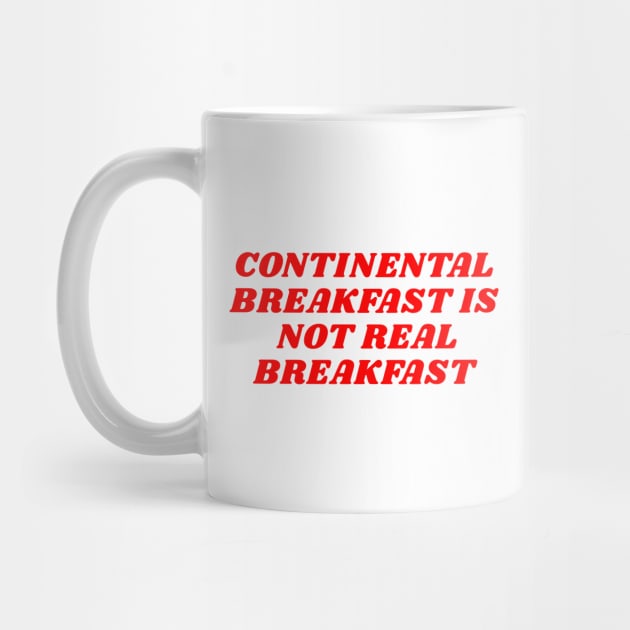 CONTINENTAL BREAKFAST 🥐 by Philosophy Shirts
